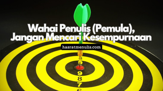 jangan mencari kesempurnaan