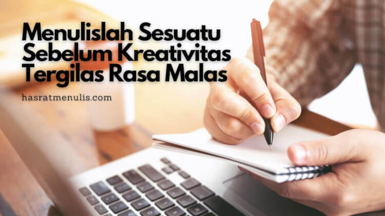 menulis sesuatu