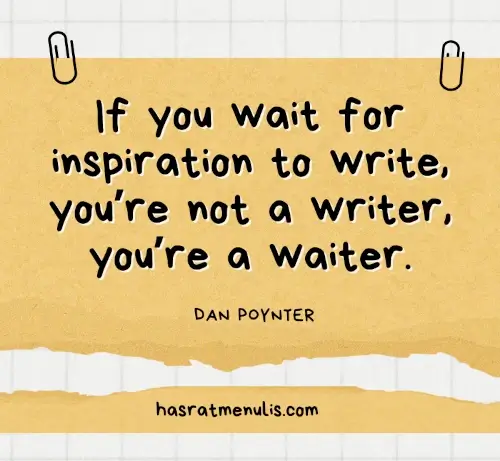 penulis bukan pelayan, quote dan poynter