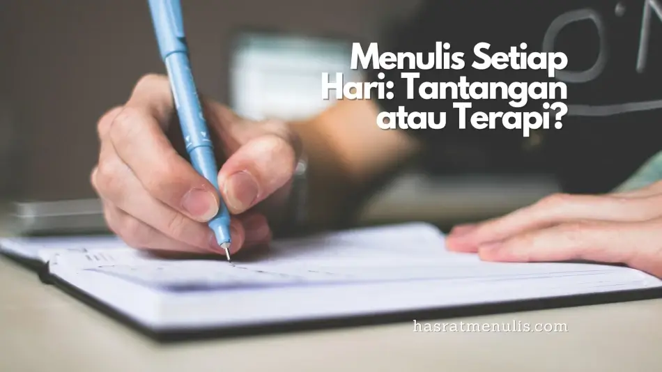menulis setiap hari